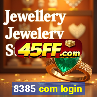 8385 com login